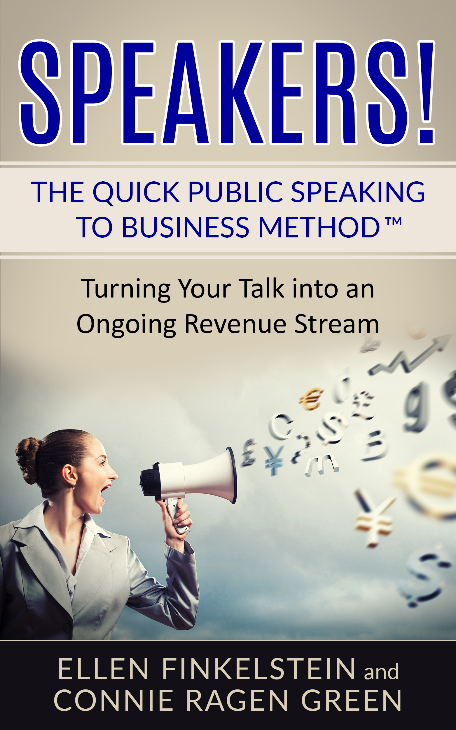 Speakers! The Quick Public Speaking to Business Method